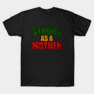Strong as a Mother, African Colors T-Shirt